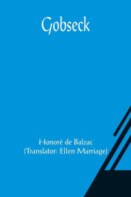 Title: Gobseck, Author: Honore de Balzac