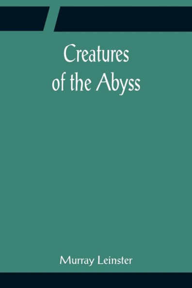 Creatures of the Abyss