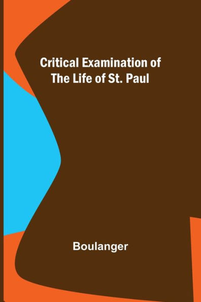Critical Examination of the Life St. Paul
