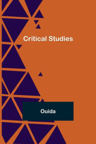 Title: Critical Studies, Author: Ouida