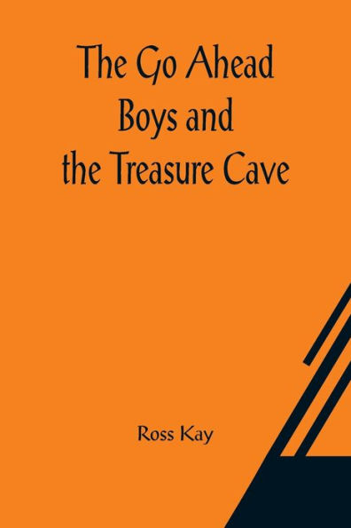 the Go Ahead Boys and Treasure Cave