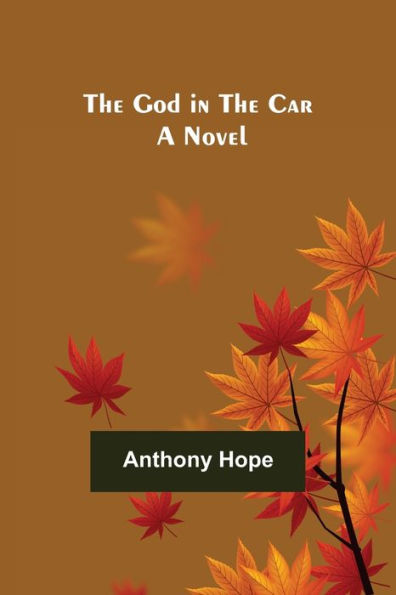 The God in the Car: A Novel