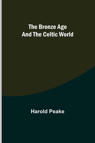 the Bronze Age and Celtic World