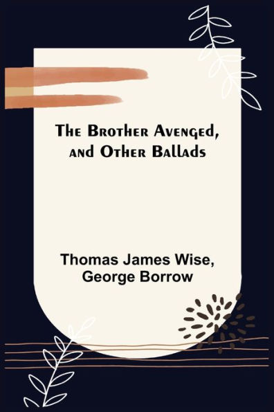 The Brother Avenged, and Other Ballads