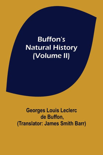 Buffon's Natural History (Volume II)