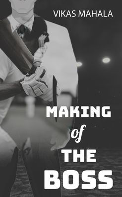 Making of the Boss