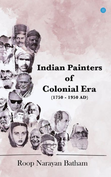 Indian Painters of Colonial Era (1750 - 1950 AD)