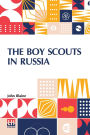 The Boy Scouts In Russia