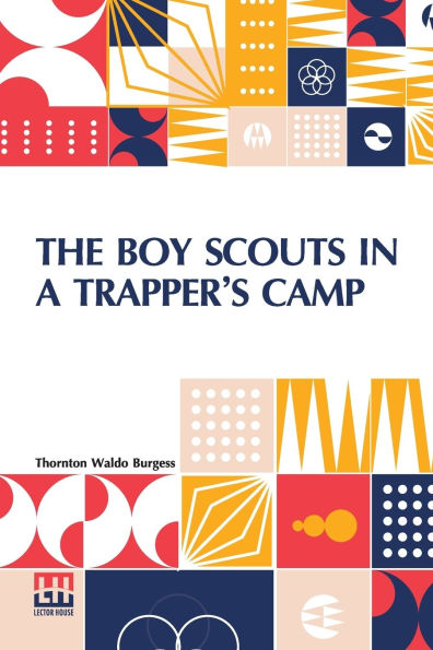 The Boy Scouts A Trapper s Camp