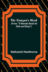 Title: The Gorgon's Head; (From: 