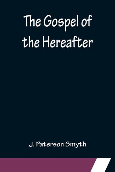 the Gospel of Hereafter