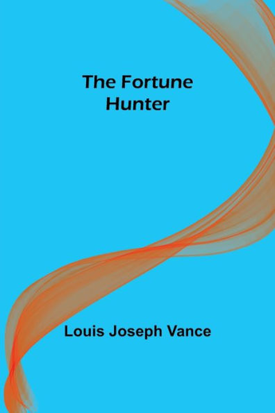 The Fortune Hunter