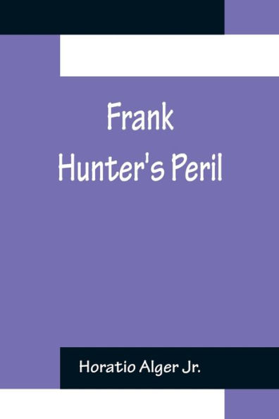 Frank Hunter's Peril