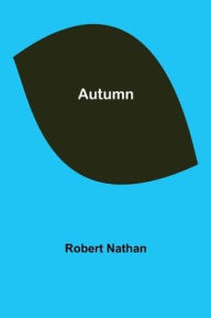 Title: Autumn, Author: Robert Nathan
