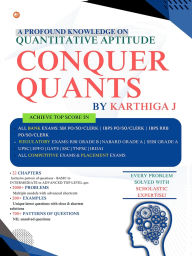 Title: Conquer Quants: A Profound Knowledge On Quantitative Aptitude, Author: Karthiga J
