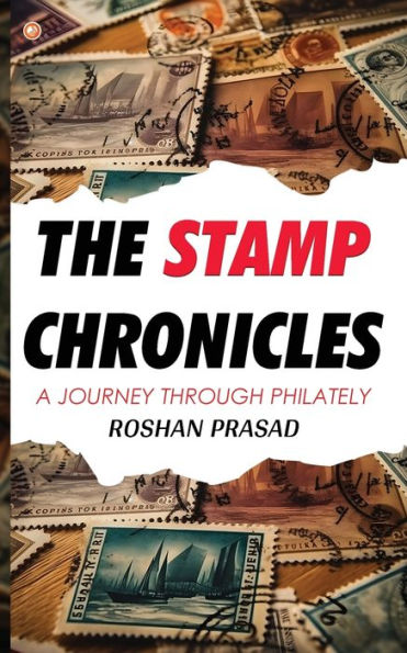 The Stamp Chronicles: A Journey Through Philately