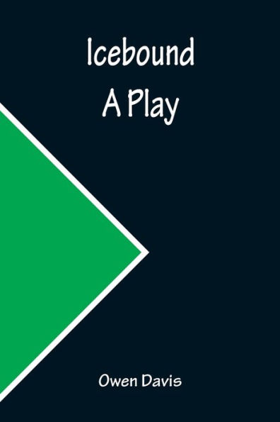 Icebound: A Play