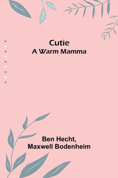 Cutie: A Warm Mamma