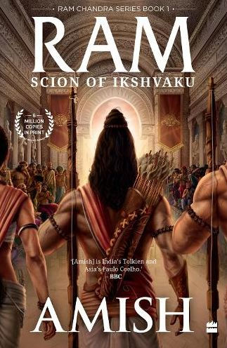 Ram - Scion Of Ikshvaku (Ram Chandra Series Book 1)
