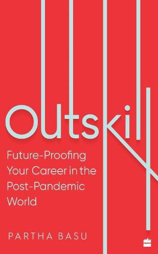 Outskill: Future Proofing Your Career the Post-Pandemic World