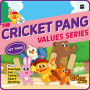 CRICKET PANG VALUES SERIES SET THREE