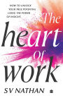 The Heart of Work