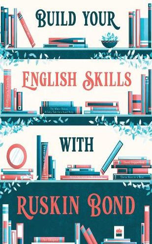 Build your English Skills with Ruskin Bond