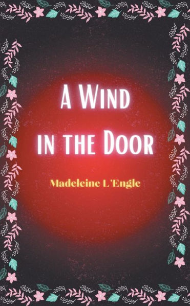 A Wind In The Door By Madeleine Lengle Paperback Barnes And Noble®