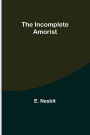 The Incomplete Amorist