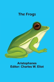 Title: The Frogs, Author: Aristophanes