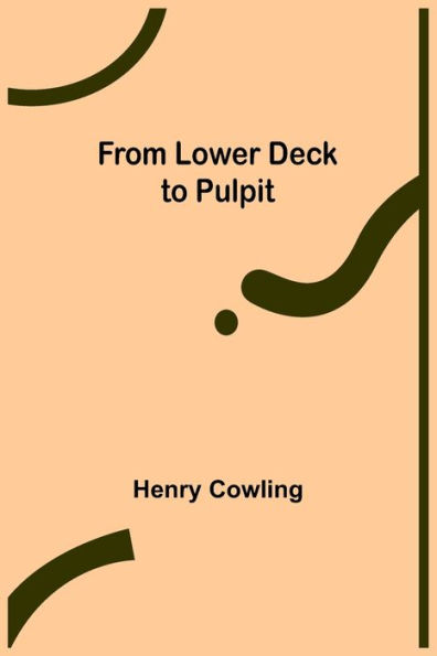From Lower Deck to Pulpit