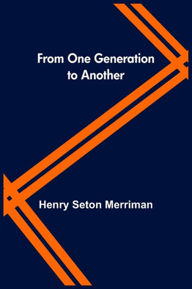 From One Generation to Another