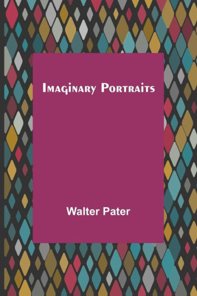 Imaginary Portraits