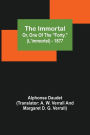 The Immortal; Or, One Of The 