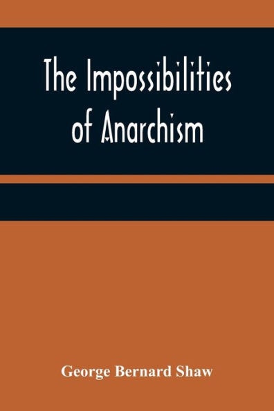 The Impossibilities of Anarchism