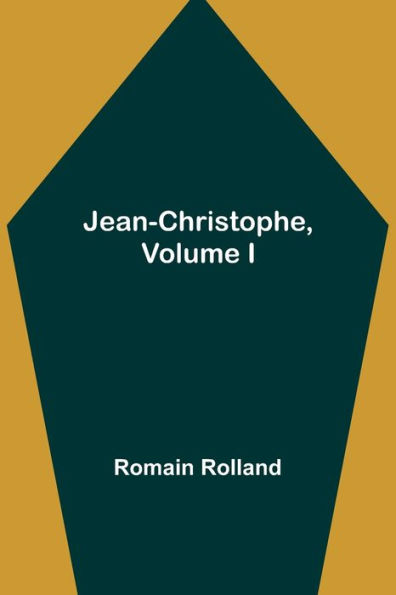 Jean-Christophe, Volume I