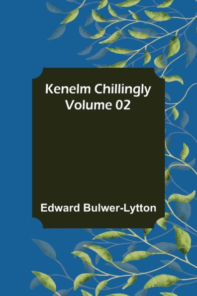 Kenelm Chillingly - Volume 02