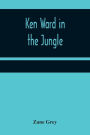 Ken Ward in the Jungle