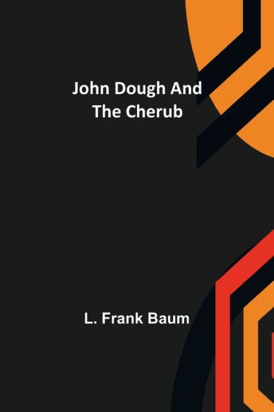 John Dough and the Cherub