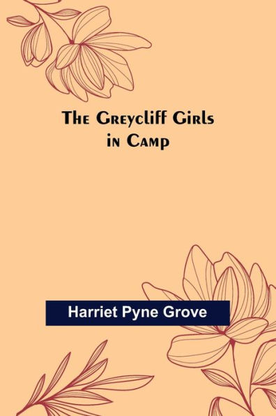 The Greycliff Girls in Camp