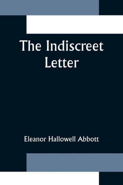 The Indiscreet Letter