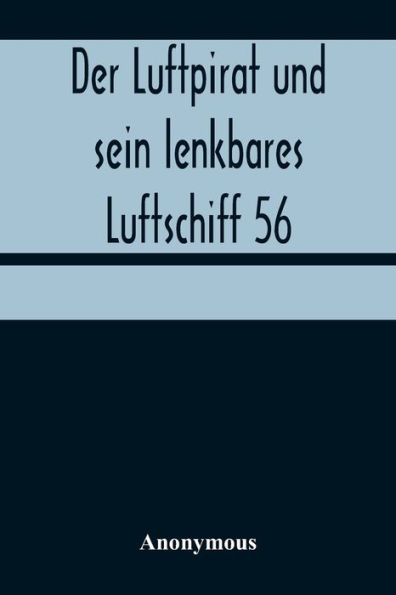 Der Luftpirat und sein lenkbares Luftschiff 56: Die Weltenfahrer auf dem Riesen-Planeten