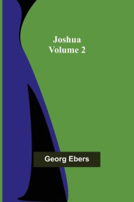 Title: Joshua - Volume 2, Author: Georg Ebers