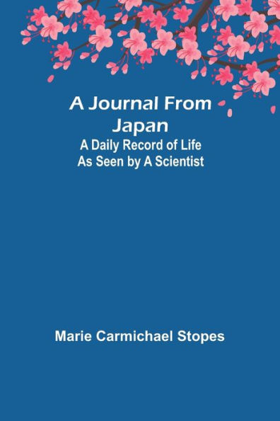 A Journal from Japan: A Daily Record of Life as Seen by a Scientist