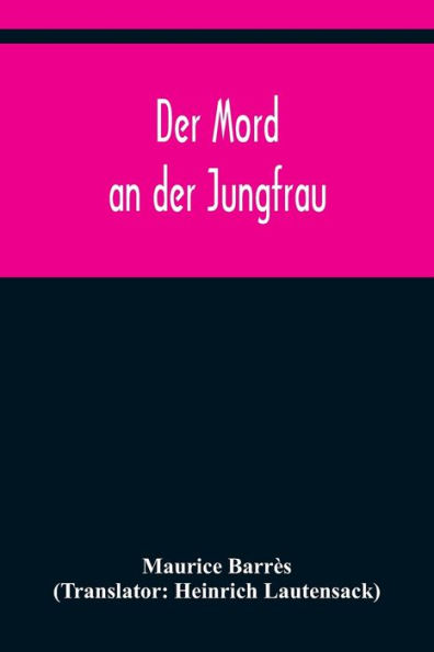der Mord an Jungfrau