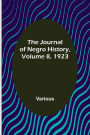 The Journal of Negro History, Volume 8, 1923