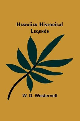 Hawaiian Historical Legends