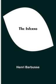 Title: The Inferno, Author: Henri Barbusse