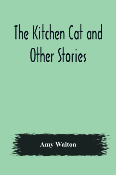 The Kitchen Cat and Other Stories