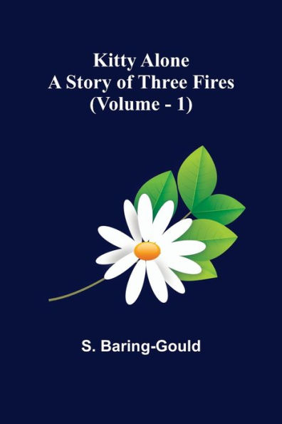 Kitty Alone: A Story of Three Fires (vol. 1)